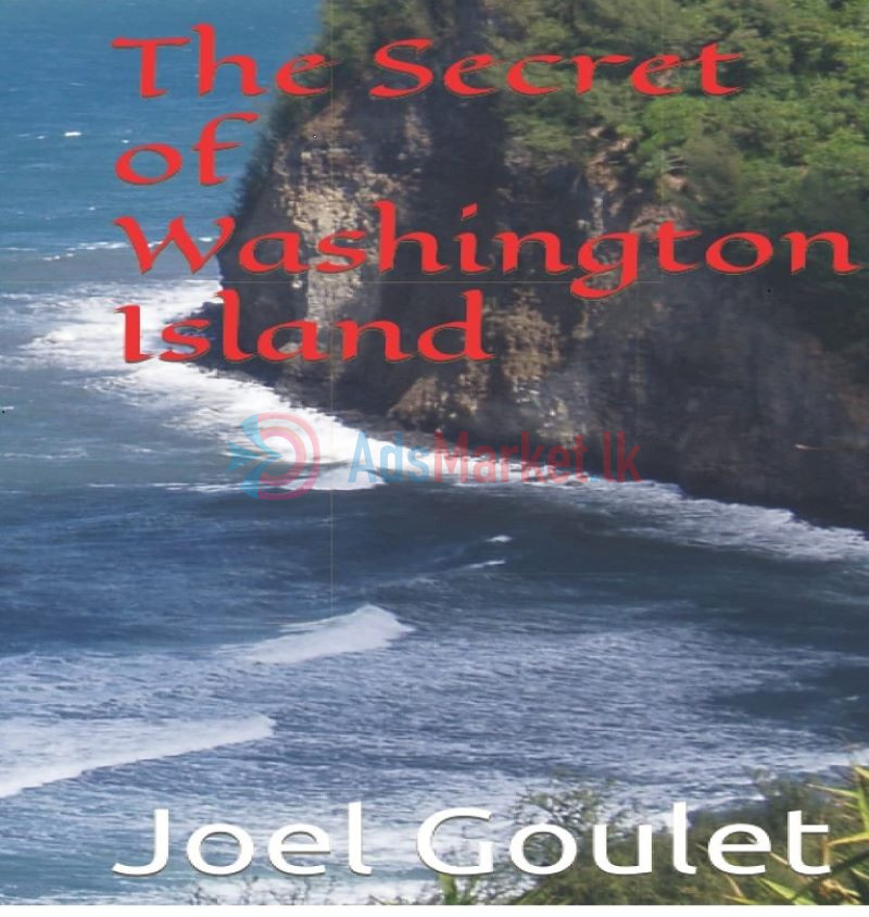 The Secret of Washington Island novel by Joel Goulet